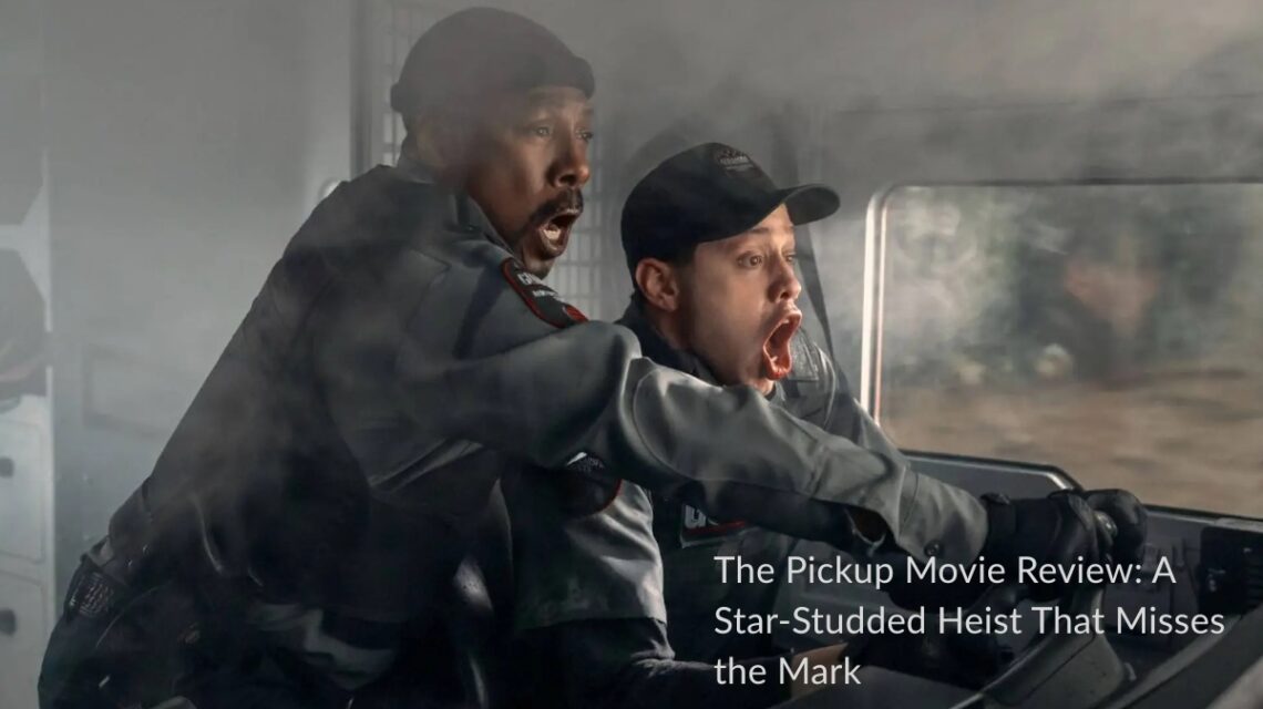 The Pickup Movie Review