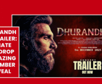 Dhurandhar Trailer: Ultimate 2025 Drop – Amazing November 12 Reveal