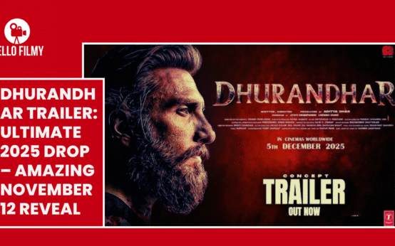 Dhurandhar Trailer: Ultimate 2025 Drop – Amazing November 12 Reveal