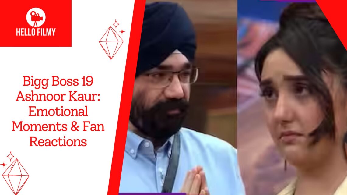 Bigg Boss 19 Ashnoor Kaur: Emotional Moments That Melt Hearts 1 Bigg Boss 19 Ashnoor Kaur