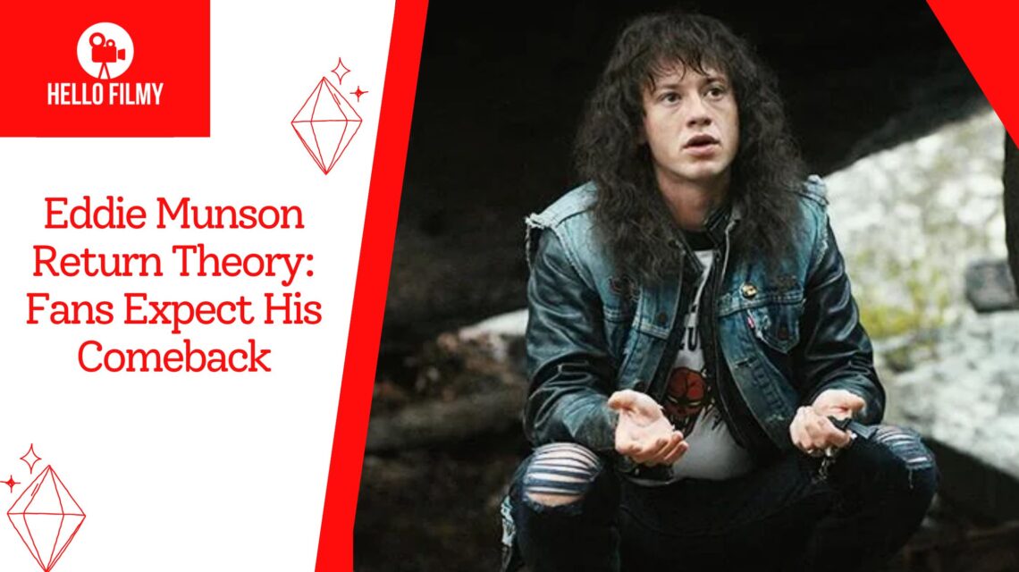 Eddie Munson Return Theory