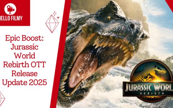Jurassic World Rebirth OTT Release
