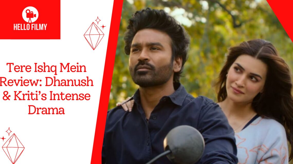 Tere Ishq Mein Review