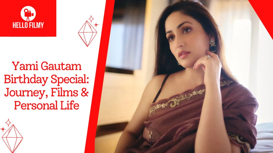 Yami Gautam Birthday Special: Celebrating an Inspiring Star 1 Yami Gautam birthday