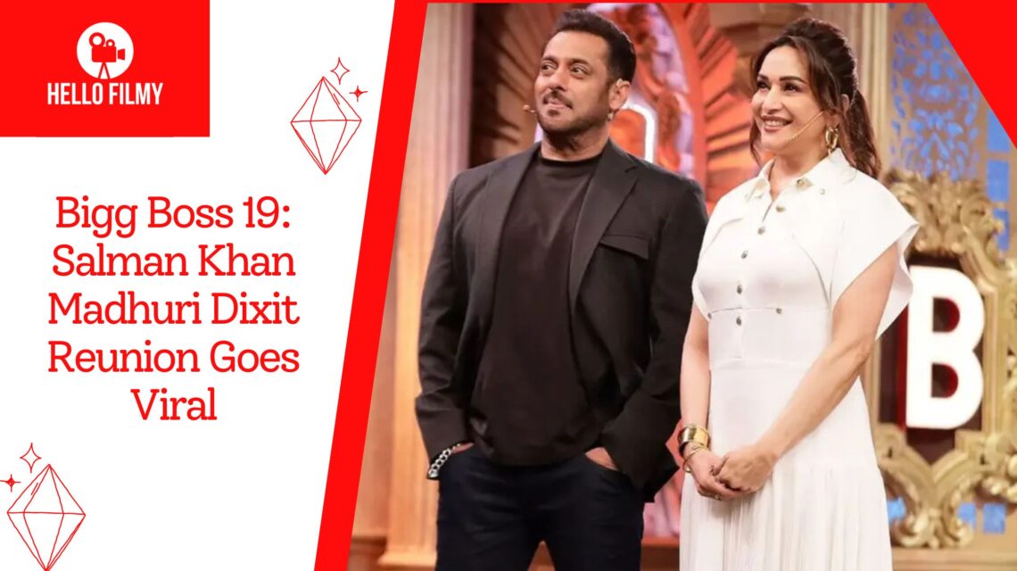 Bigg Boss 19: Salman Khan Madhuri Dixit Reunion Goes Viral 1 Salman Khan Madhuri Dixit reunion