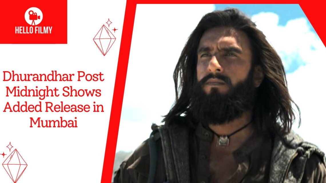 Dhurandhar Post Midnight Shows Added Release: Ranveer Singh Creates History 1 Dhurandhar post midnight shows added release